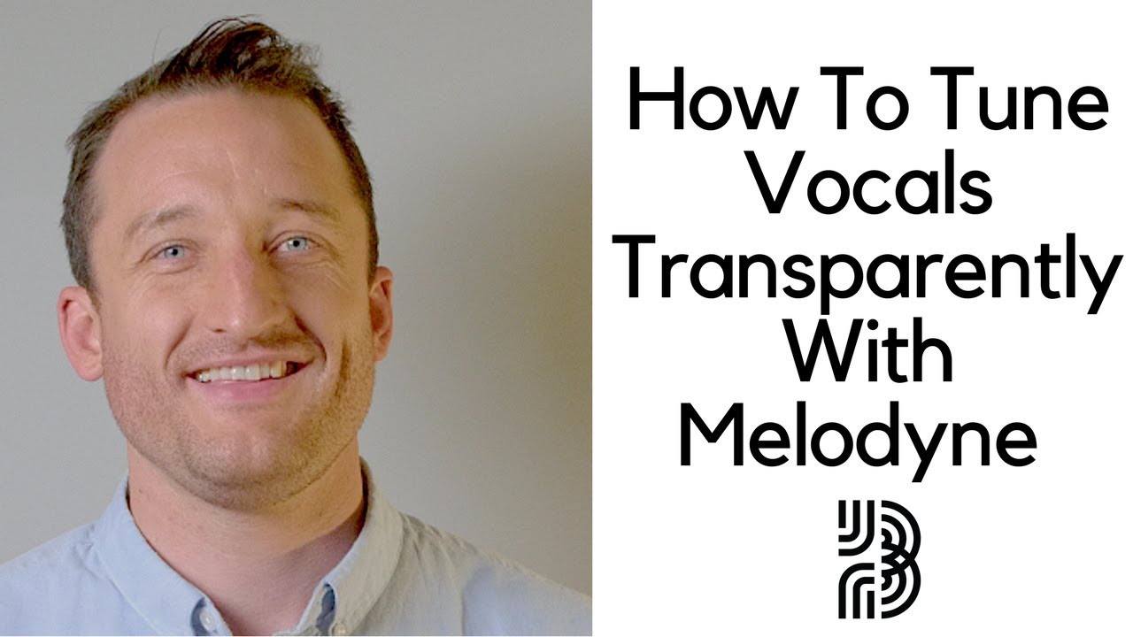 How To Tune Vocals Transparently with Melodyne 4