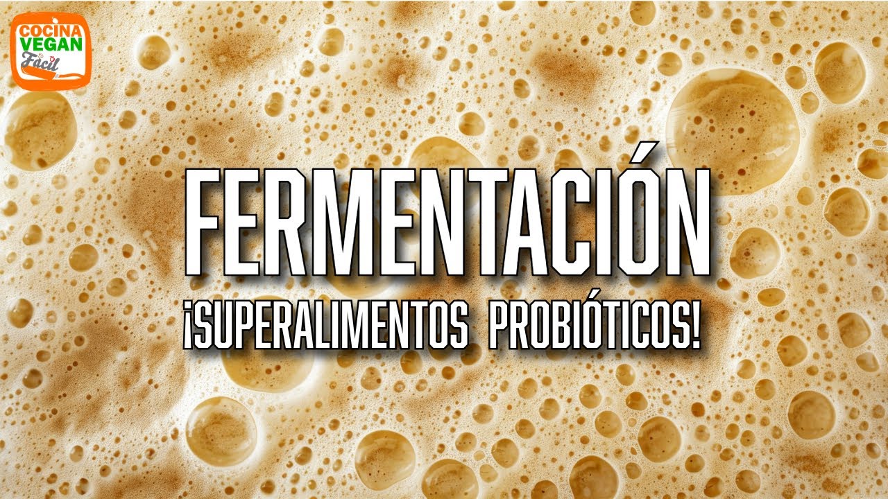Fermentaci&oacute;n: El truco ancestral para una salud de hierro.