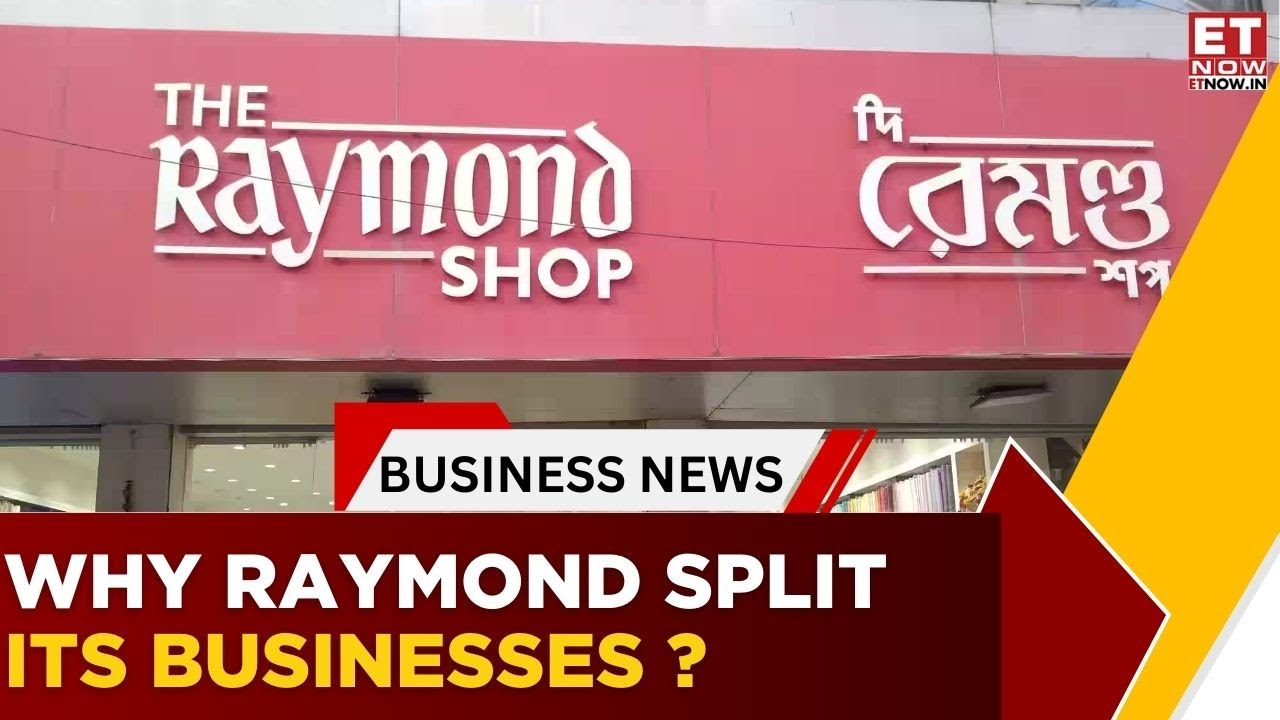 Raymond Has Completed The Demerger And Listed Lifestyle And Real Estate Businesses |Gautam Singhania