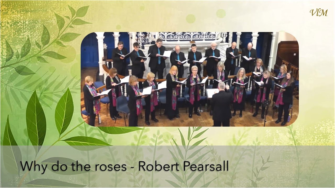 Why do the Roses - Robert Lucas Pearsall