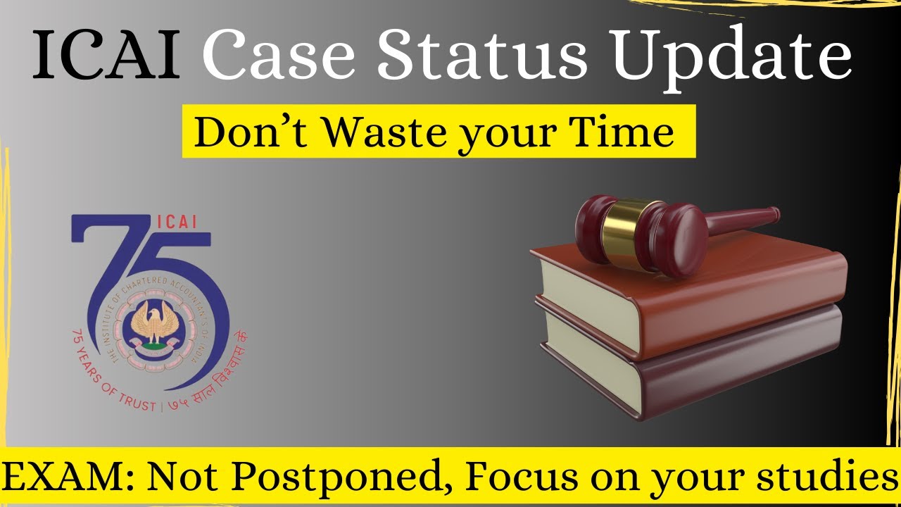 CA Exams 2024 Not Postponed: Watch Court Hearings and Don't Waste your Time