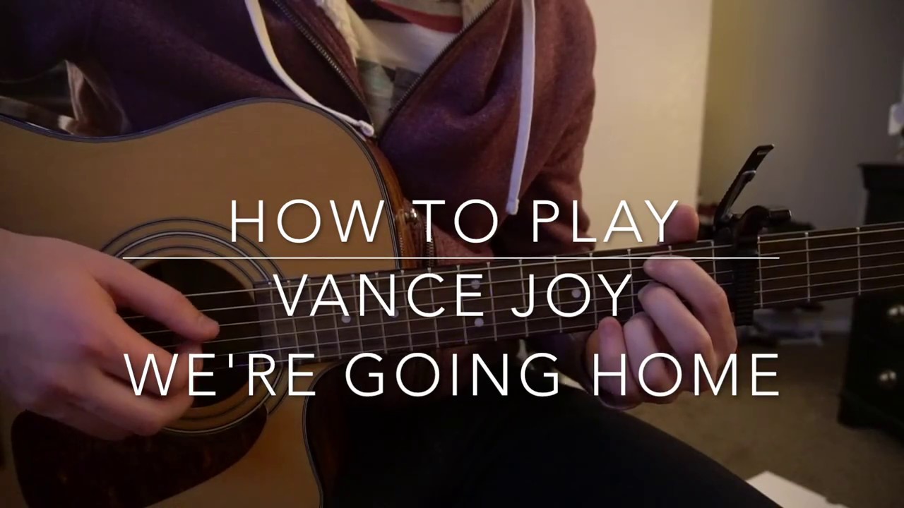 We're Going Home // Vance Joy // Easy Guitar Lesson