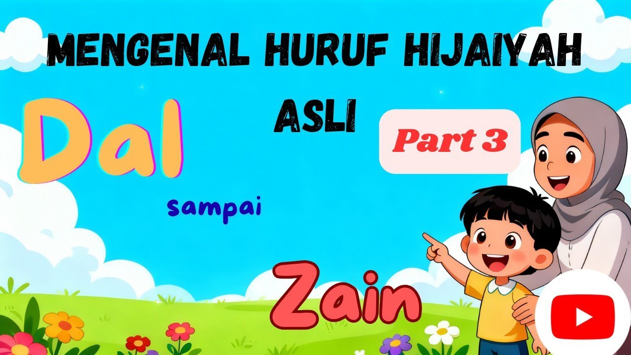 Mengenal Huruf Hijaiyah Dal – Zain | Mengaji Anak Usia balita (Part 3)