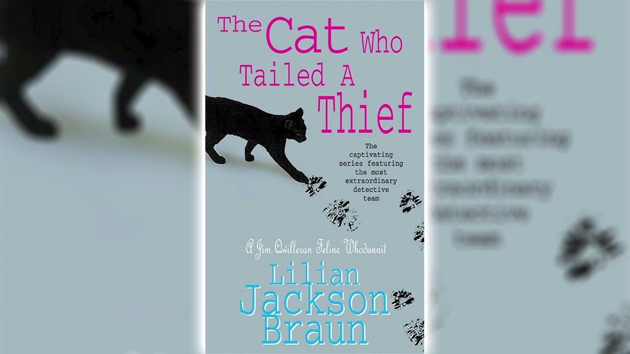 The Cat Who Tailed a Thief by Lilian Jackson Braun (The Cat Who... #19) | Cozy Mysteries Audiobook