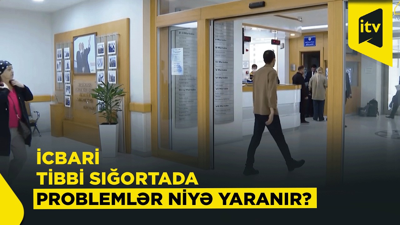İcbari tibbi sığortada vətəndaşları narahat edən məqamlar