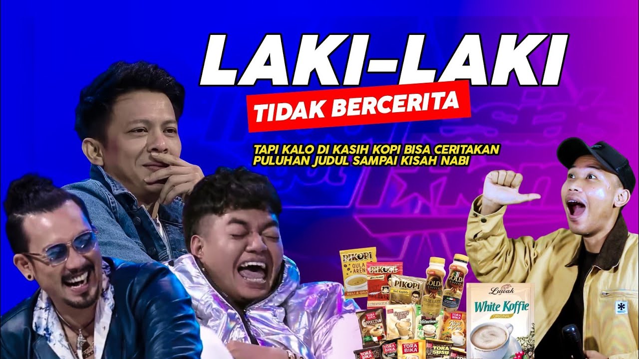 NGAKAK BRUTAL‼️Laki-Laki Tidak Bercerita Tapi Bawakan Lagu Dari MEREK KOPI Semua Juri Ngakak