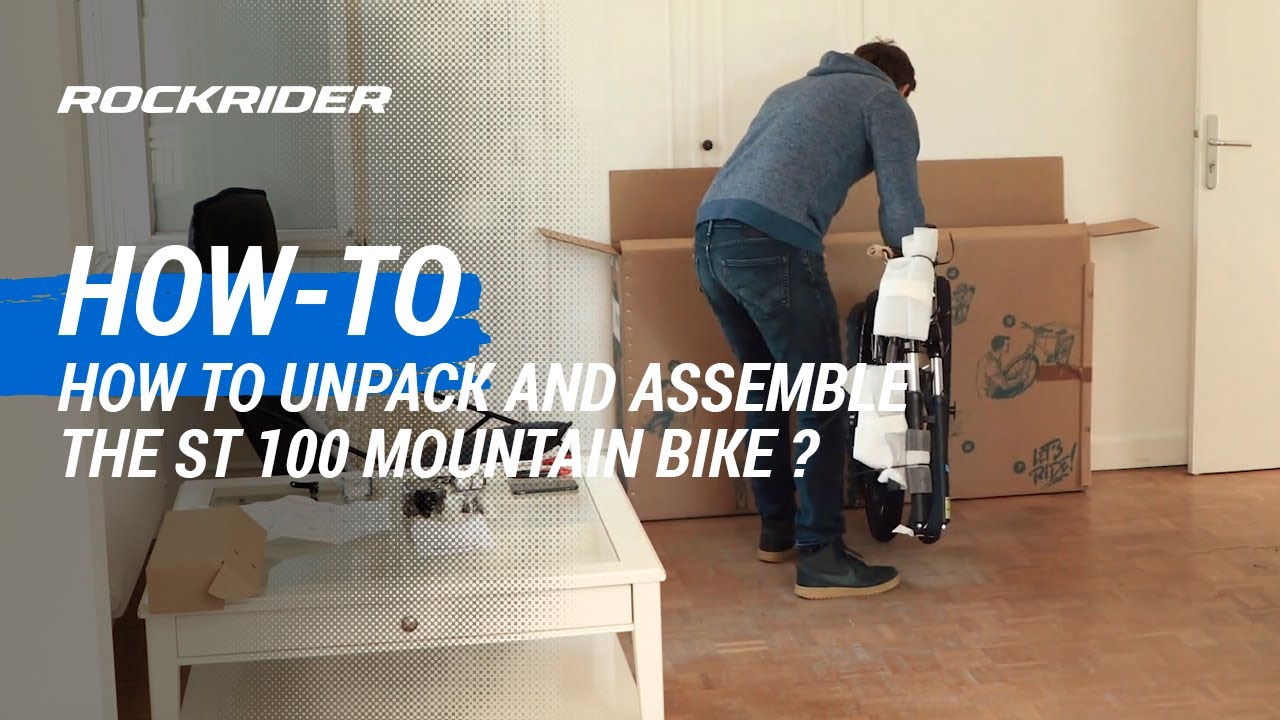TUTO 🔧 How to unpack and assemble your ST 100 Mountain Bike ? By ROCKRIDER