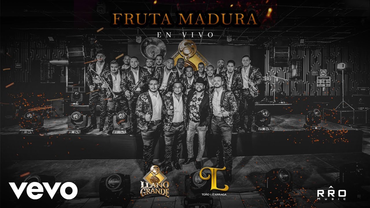 Banda Llano Grande, Toño Lizarraga - Fruta Madura (Video En Vivo)