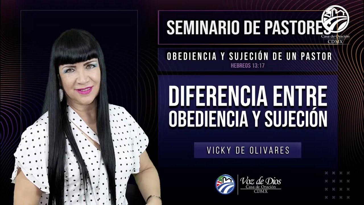 Vicky de Olivares - Diferencia entre obediencia y sujeción