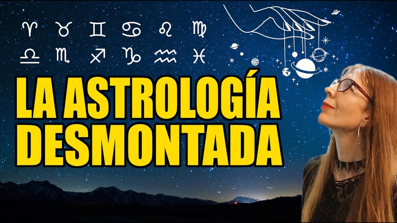 LA ASTROLOGÍA DESMONTADA