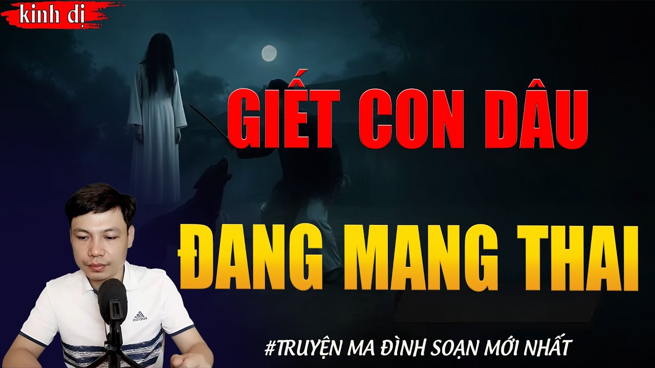 TRUYỆN MA HAY | GIẾT CON DÂU ĐANG MANG THAI || Chuyện Ma Đình Soạn Hay Và Sợ Nhất 2026
