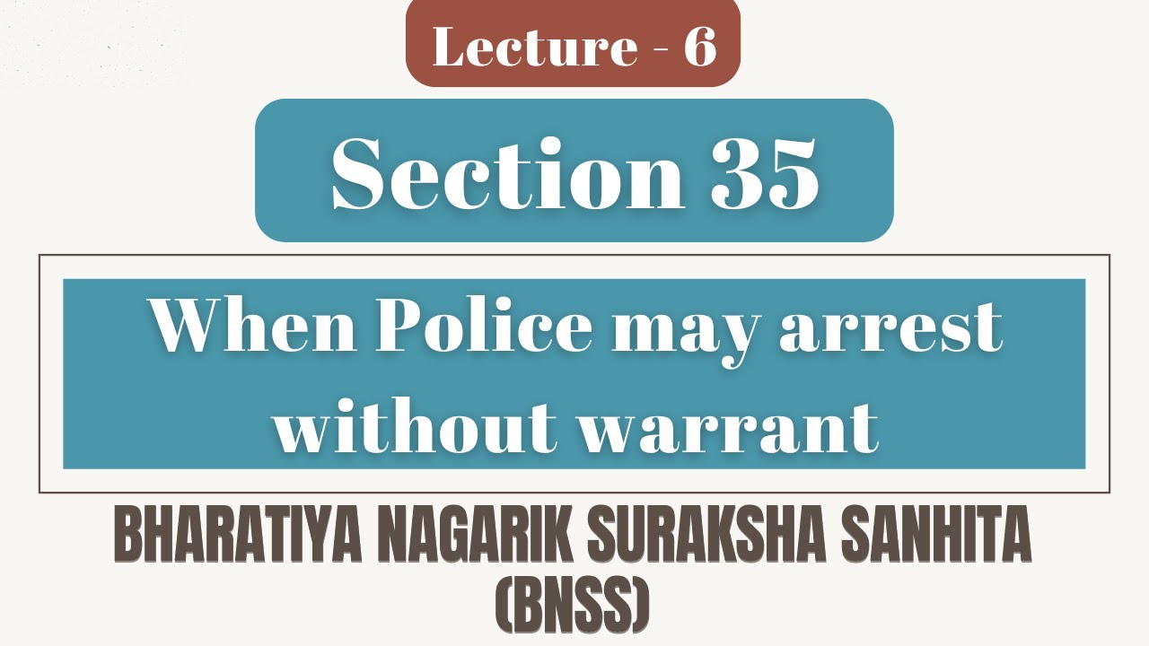 Section 35 BNSS - When Police may Arrest without warrant |  BNSS | Arrest without warrant BNSS