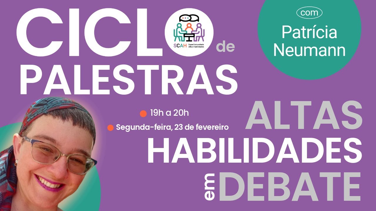 Patrícia Neumann no Ciclo de Palestras: Altas Habilidades em Debate