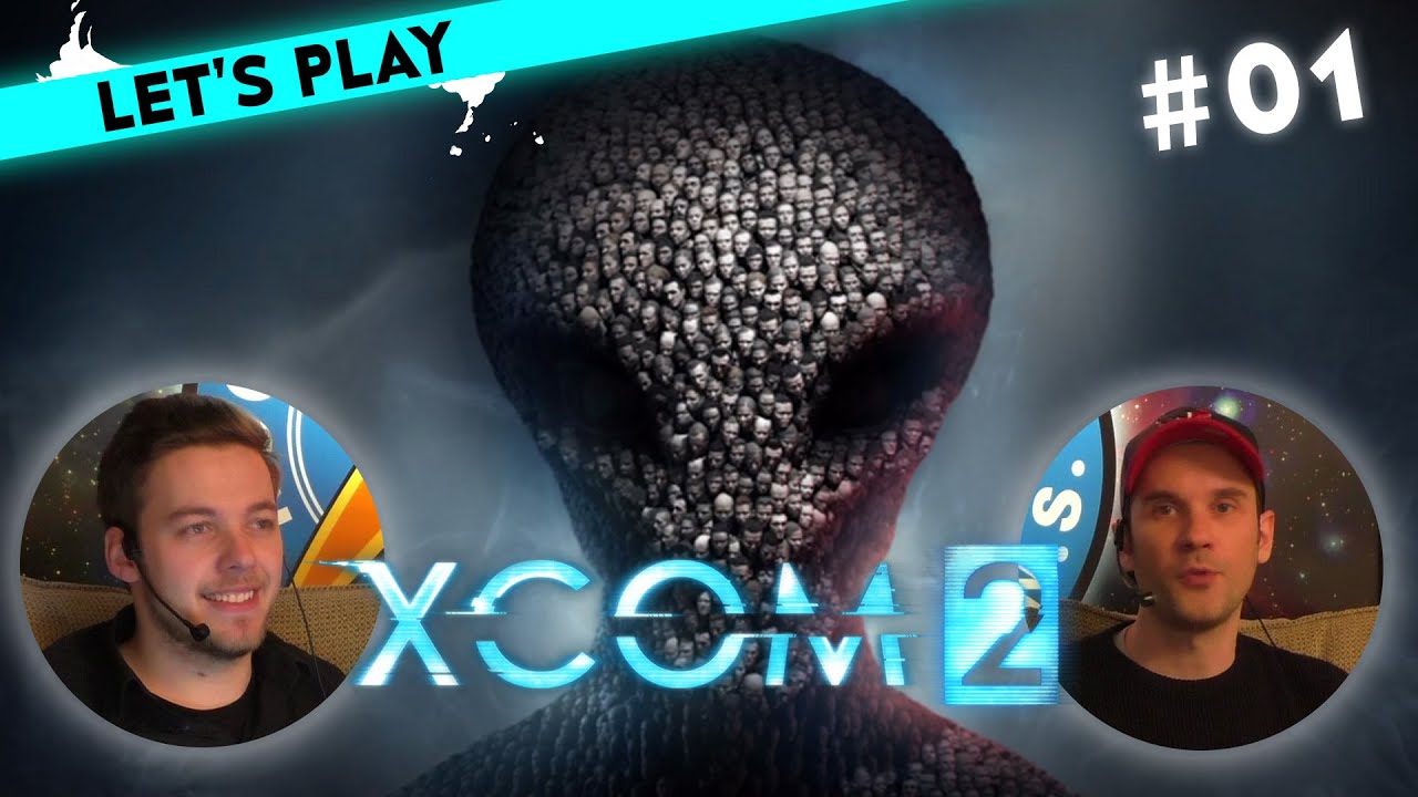 [1] Let's Play Xcom 2 mit Dennis R. und Steffen | 01.02.2016