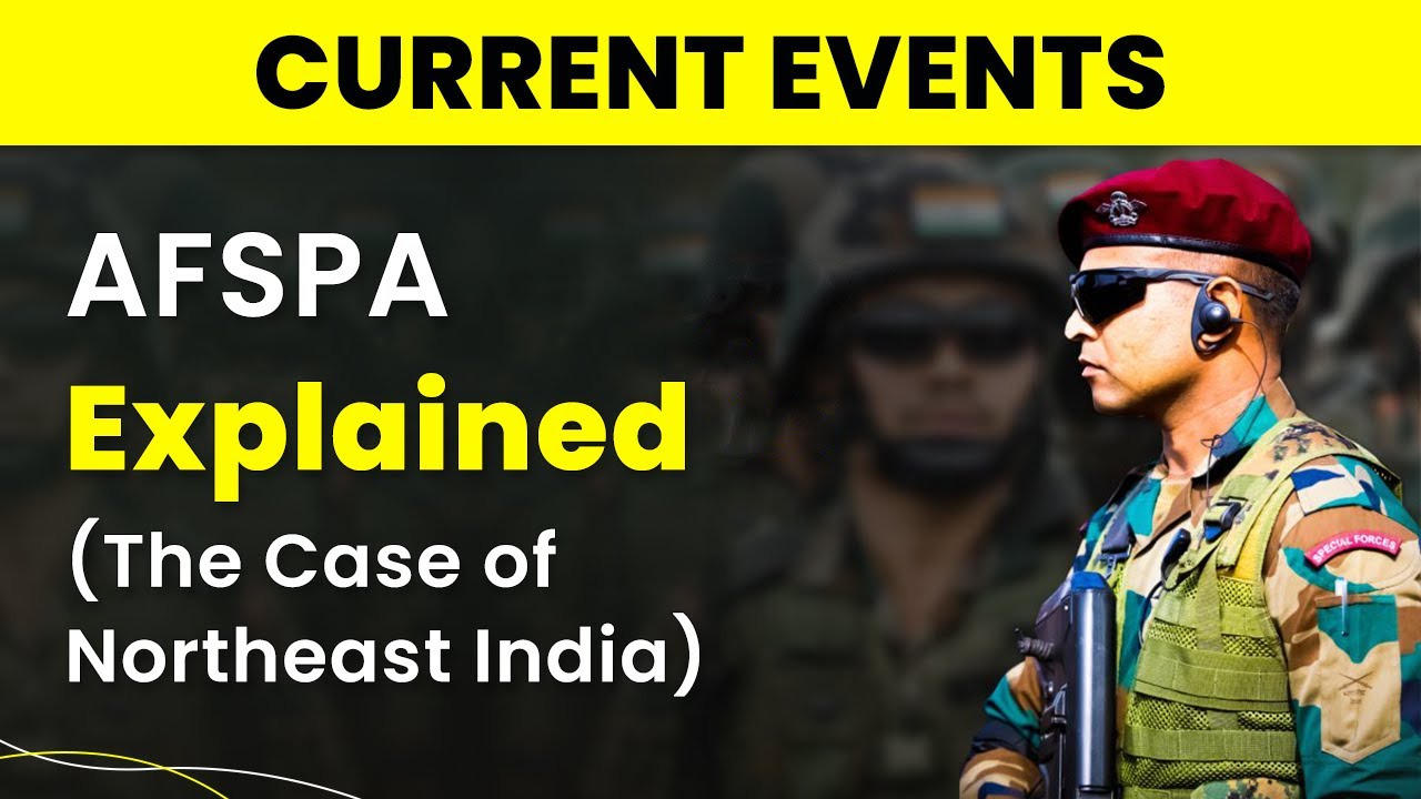 AFSPA Explained | AFSPA and Northeast | Why has AFSPA Been Withdrawn Now and Its Impact?