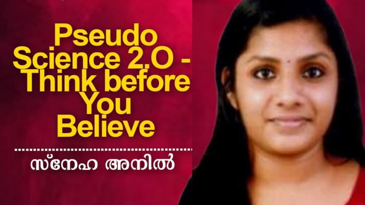 Pseudo Science 2.O - Think before You Believe : Speech by Sneha Anil