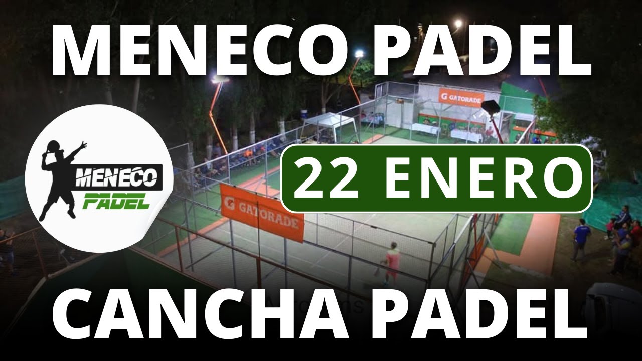 22/01/26 - CANCHA PADEL - MENECO PADEL CLUB