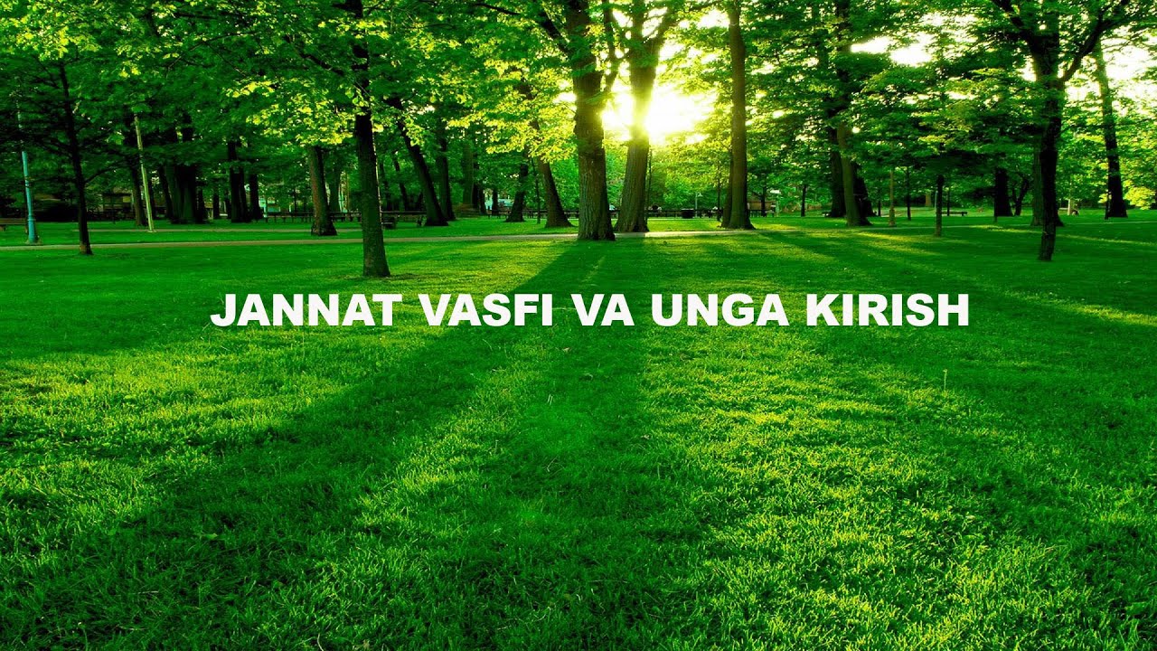 Ustoz Munavvara otin ma'ruzalari  Jannat vasfi va unga kirish uchun qilinadigan amallar