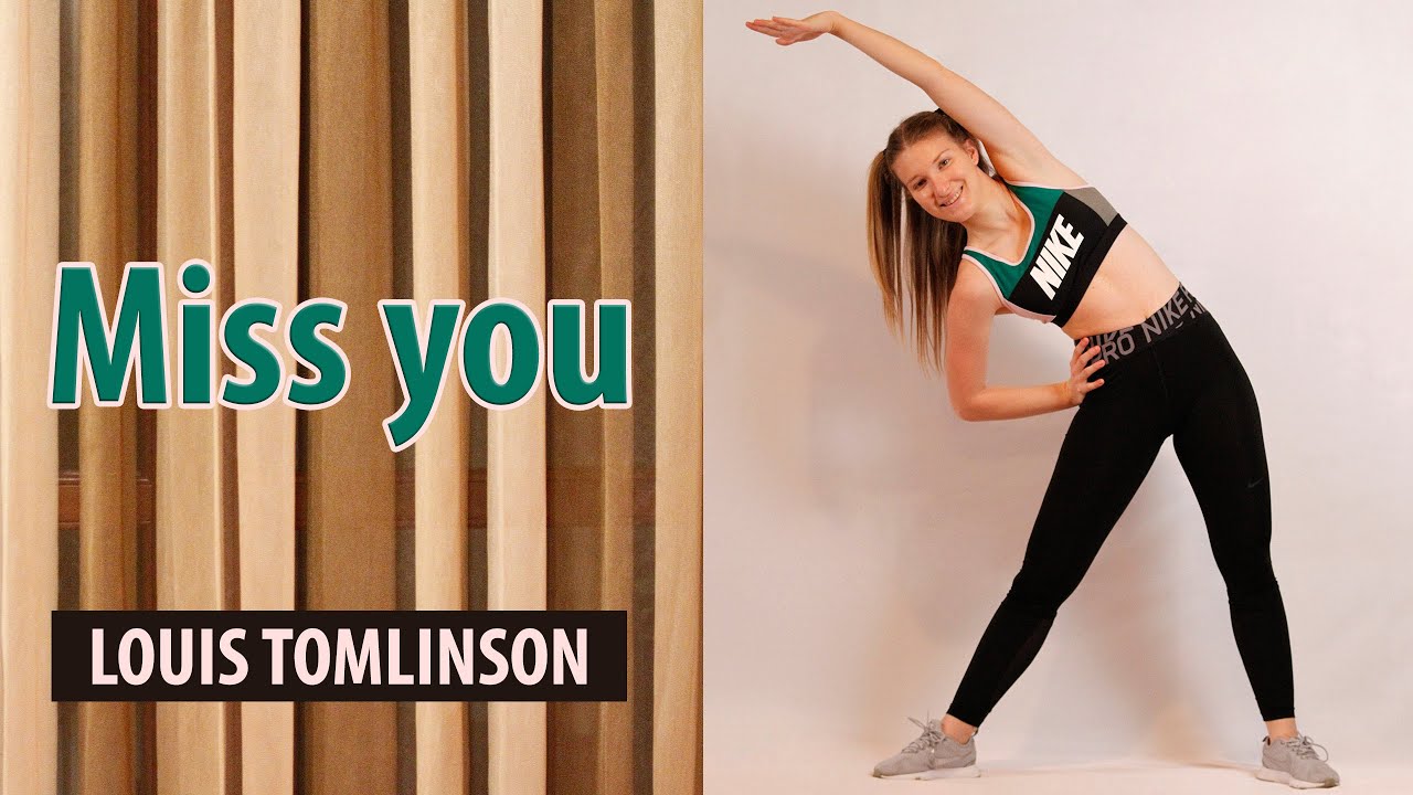 Miss you (remix) - Louis Tomlinson - DANCE CARDIO WORKOUT