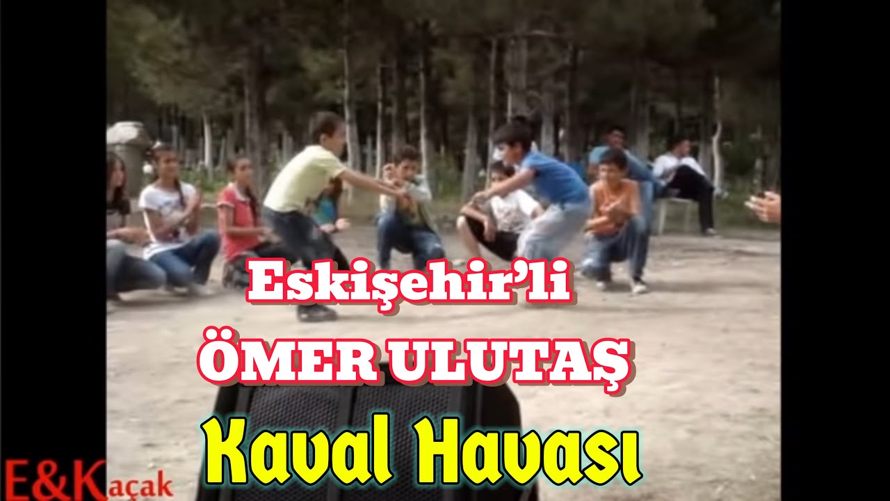 Eskişehir’li  Ömer Ulutaş - Kaval Havası Oynamayan Var mı?