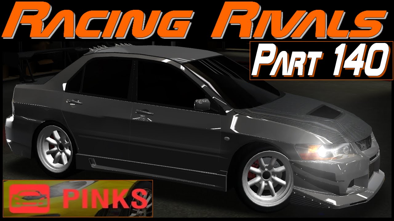 EVO PINK SLIP EPISODE #312 | Racing Rivals Part 140
