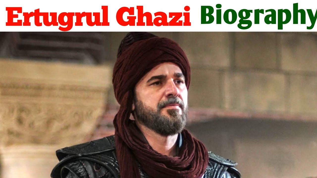 Ertugrul Ghazi Biography 