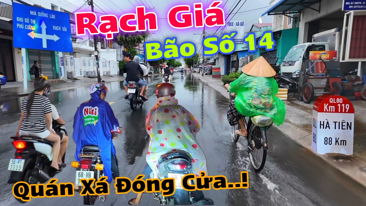 CHƯA TỪNG THẤY - RẠCH GIÁ MÙA MƯA BÃO HÀNG QUÁN THÁT THỦ
