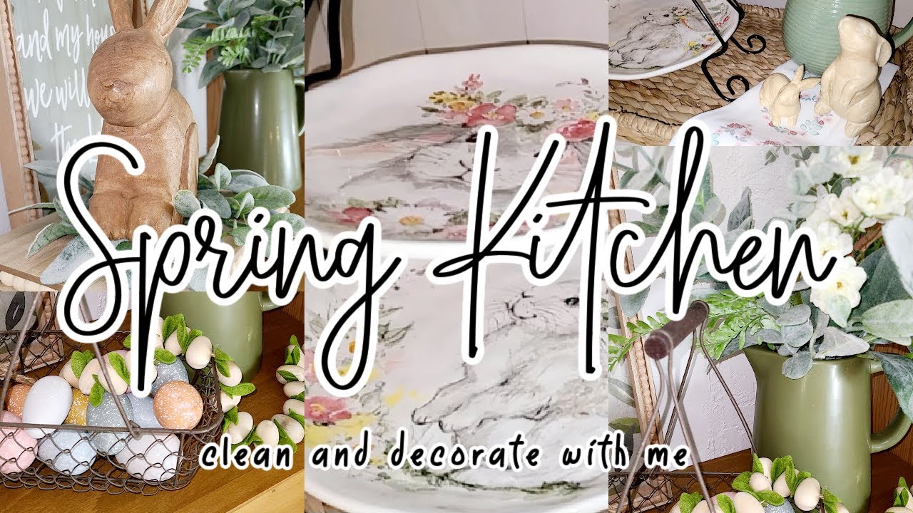 NEW! SPRING KITCHEN CLEAN & DECORATE WITH ME / NEUTRAL FARMHOUSE DECORATING IDEAS / ROBIN LANE LOWE