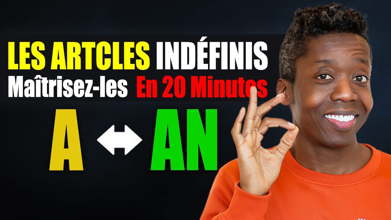 Les Articles Indéfinis A et AN en Anglais: Learn English Grammar