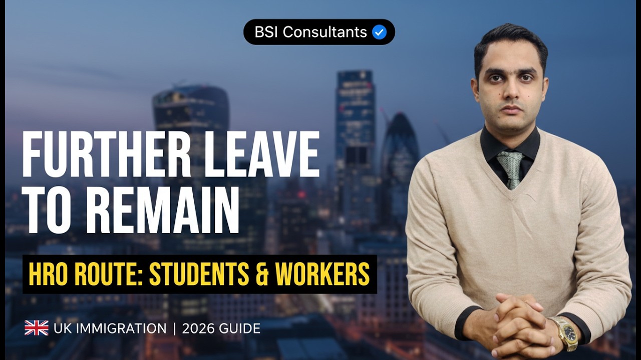 UK Further Leave to Remain (hro) for Students & Skilled workers