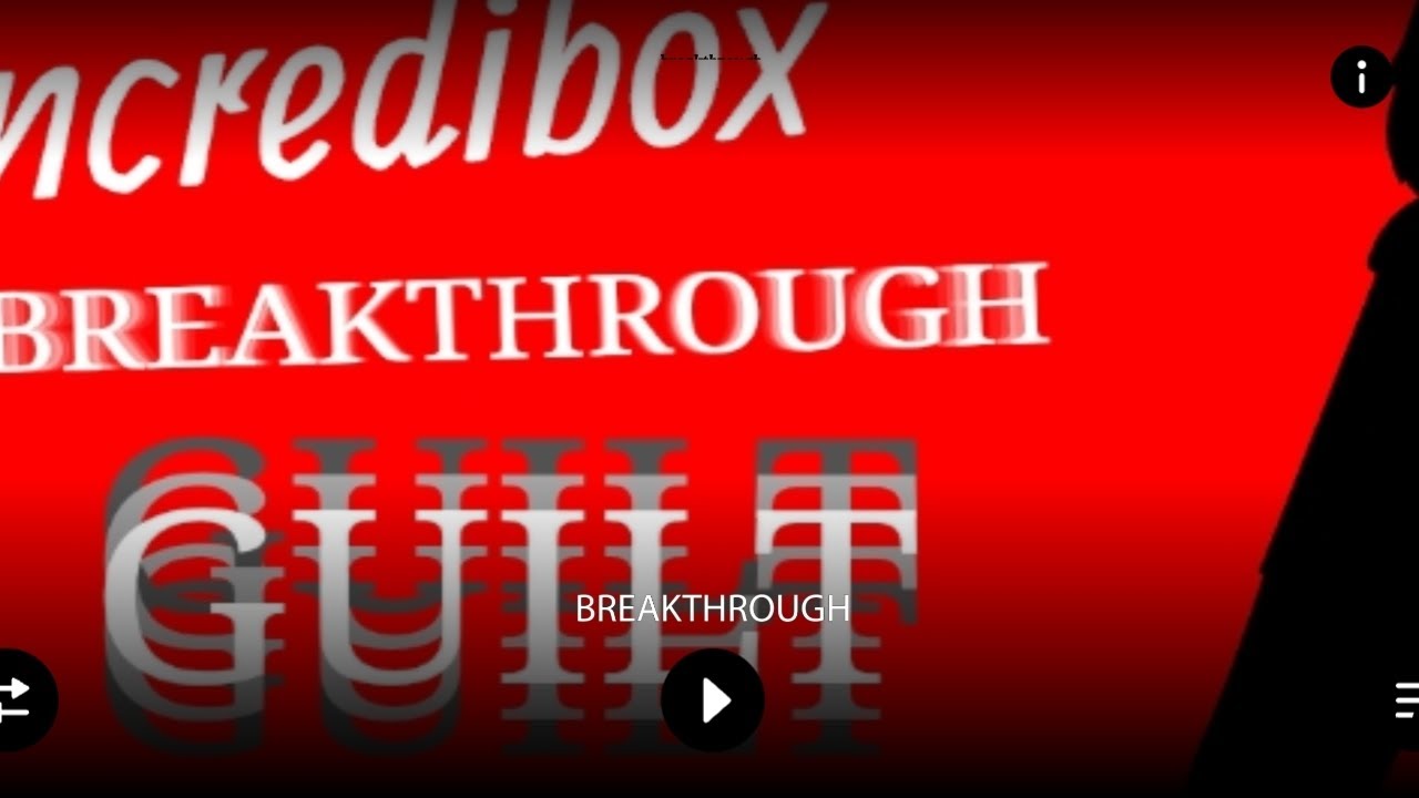 BREAKTHROUGH GUILT MIX:SUBJECT #incredibox 