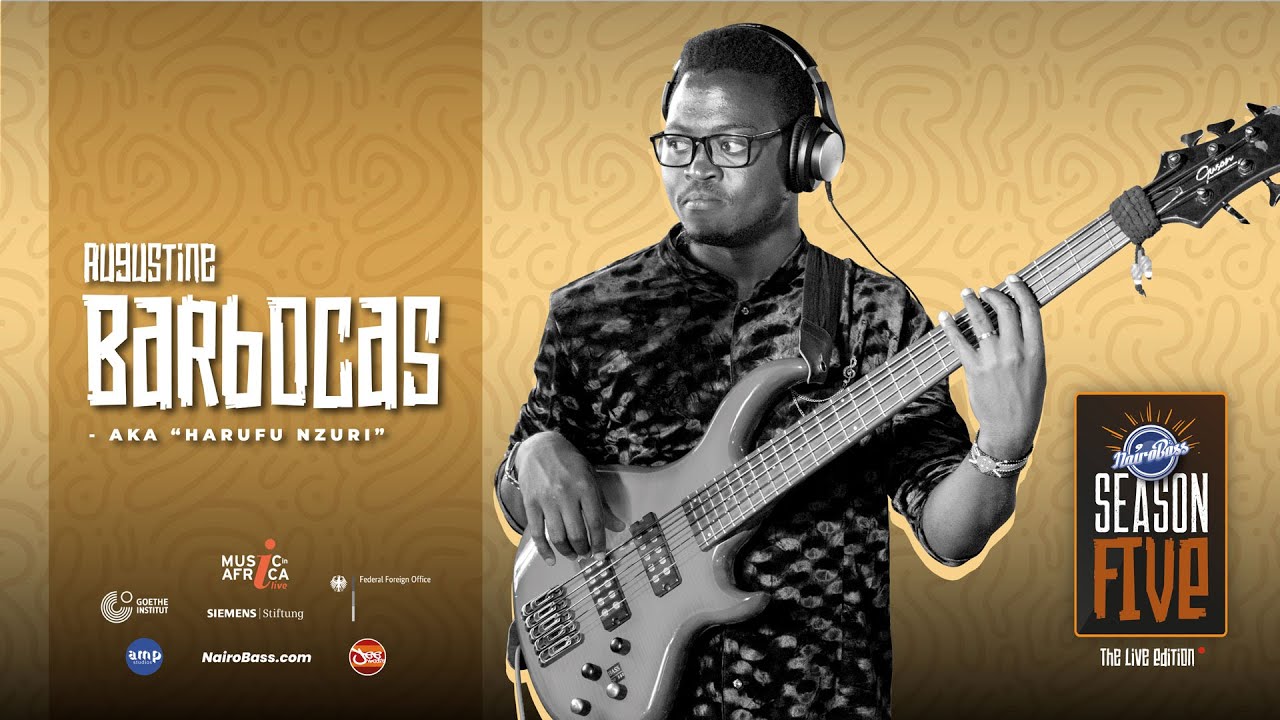 NairoBass 5 Ep3 - Augustine Barbocas (Harufu nzuri)