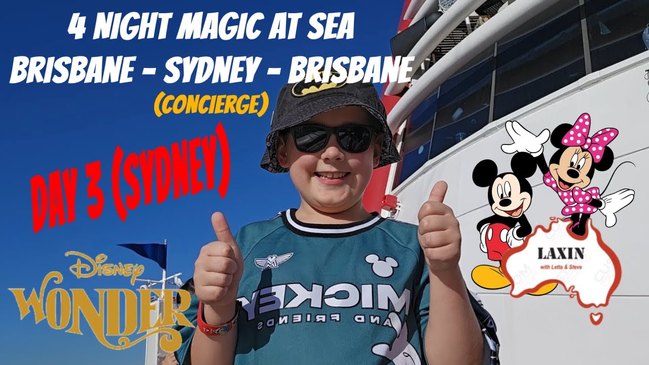Disney Wonder | Magic at Sea Australia - Concierge | Day 3 Brisbane - Sydney - Brisbane