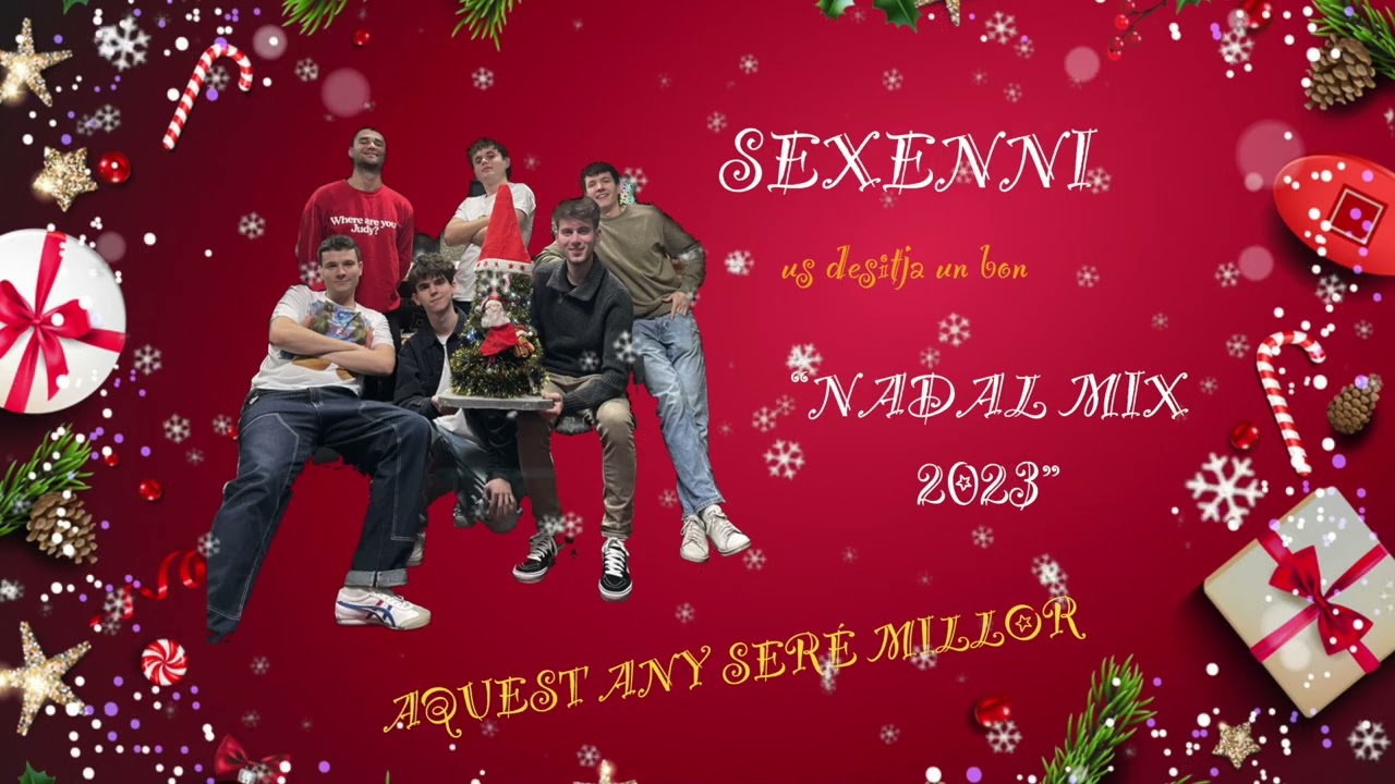 Sexenni - Aquest any seré millor (Nadal Mix 2023)