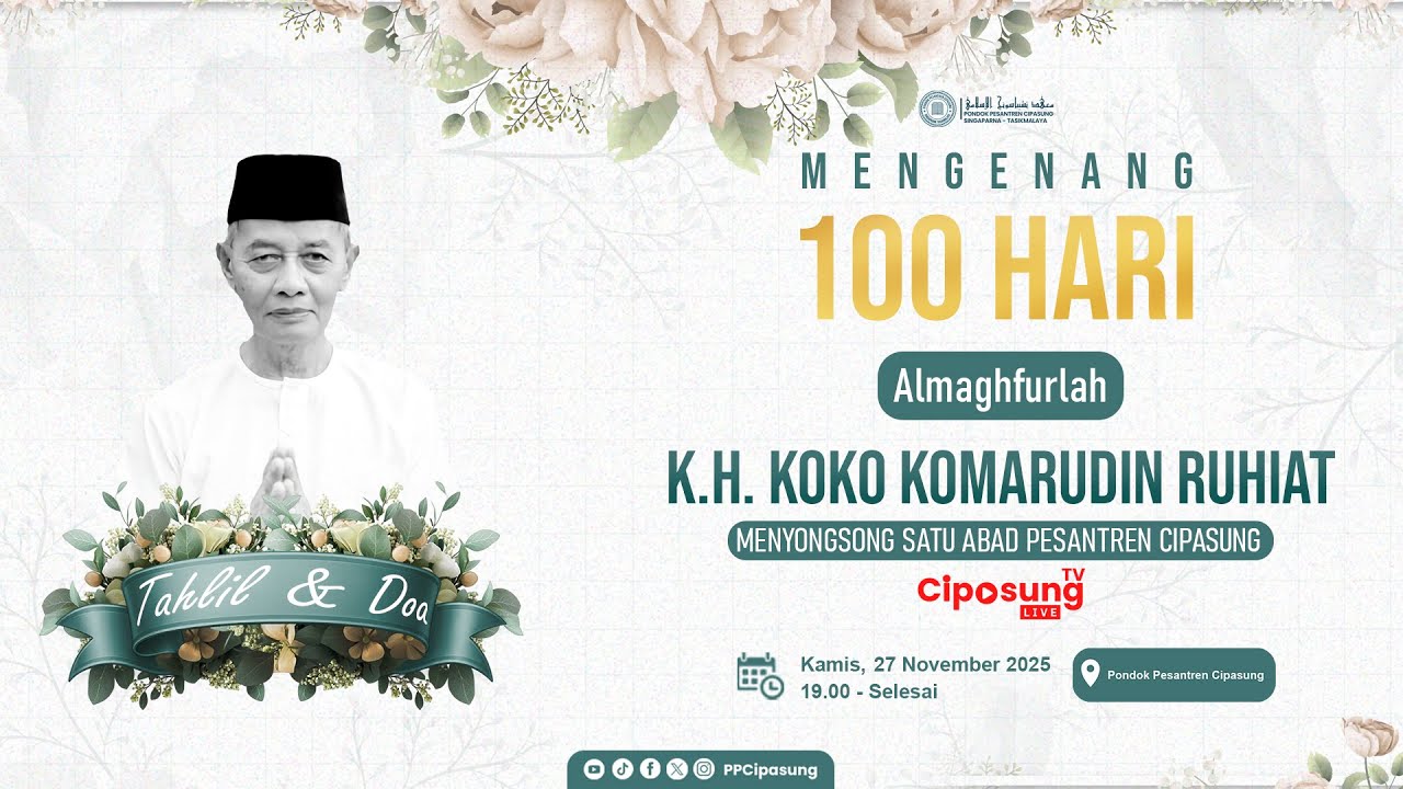 🔴(LIVE) MENGENANG 100 HARI WAFATNYA ALM ALMAGHFURLAH K.H KOKO KOMARUDIN RUHIAT