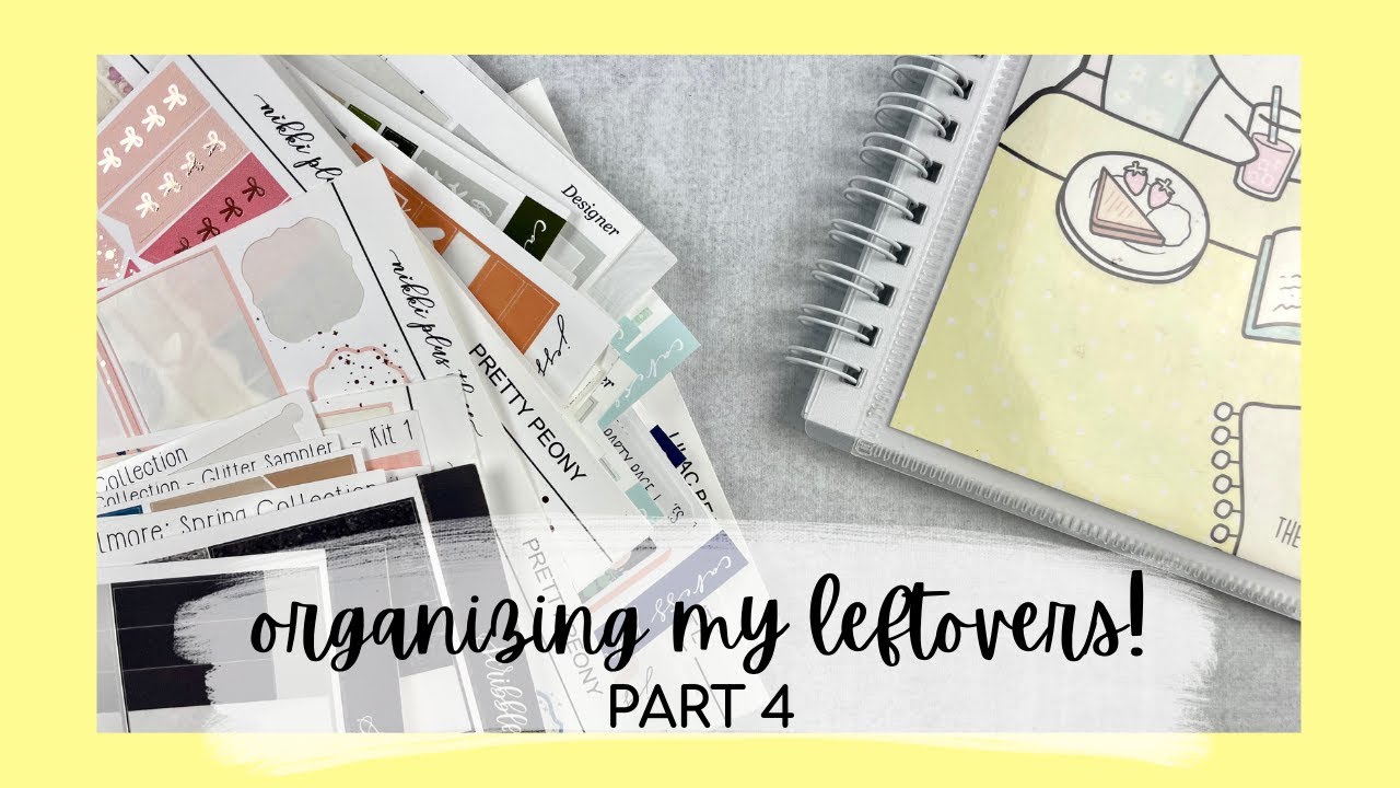 ORGANIZING MY STICKER KIT LEFTOVERS & SHOP SAMPLERS! | part 4 | tattooed teacher plans