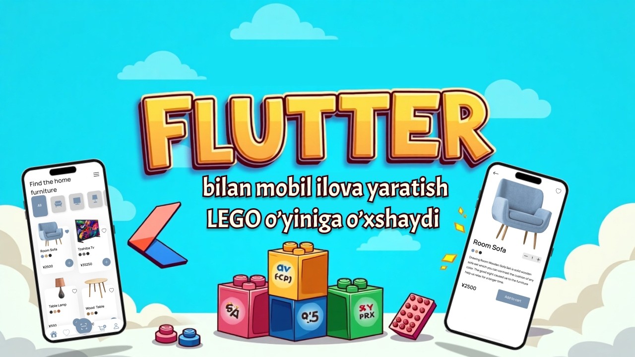 Flutter bilan mobil ilova yaratish LEGO o'yiniga o'xshaydi | Mobil ilovalar qanday yaratiladi