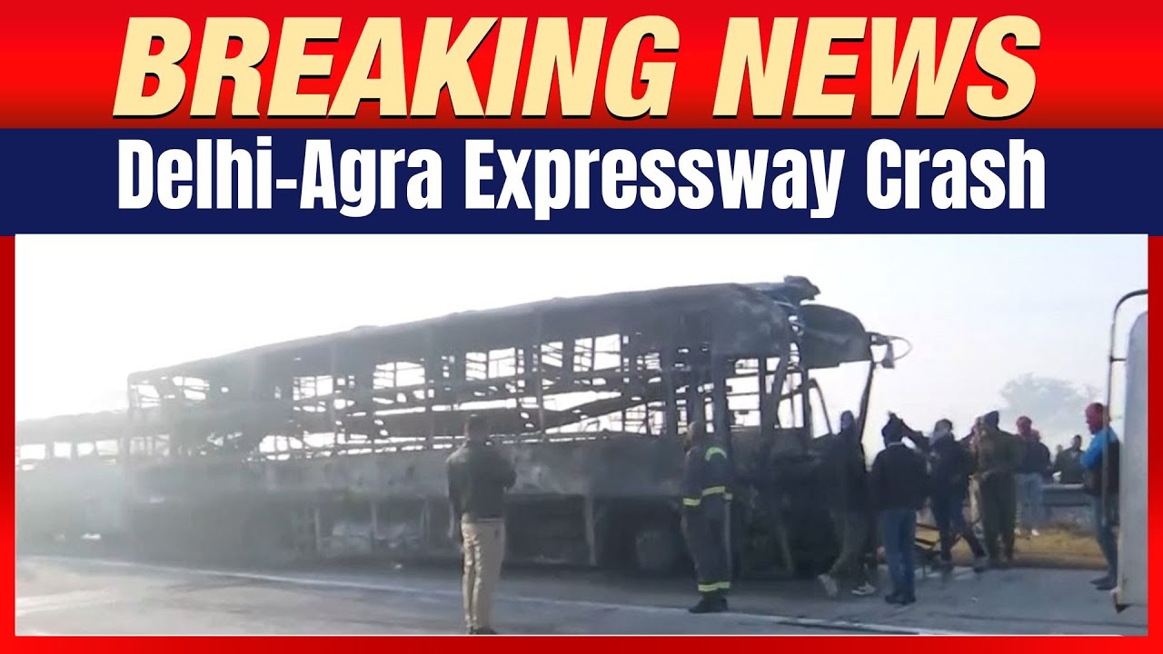 Delhi-Agra Expressway: 70+ Affected in Mathura Incident | Delhi-Agra Expressway Crash | Mathura