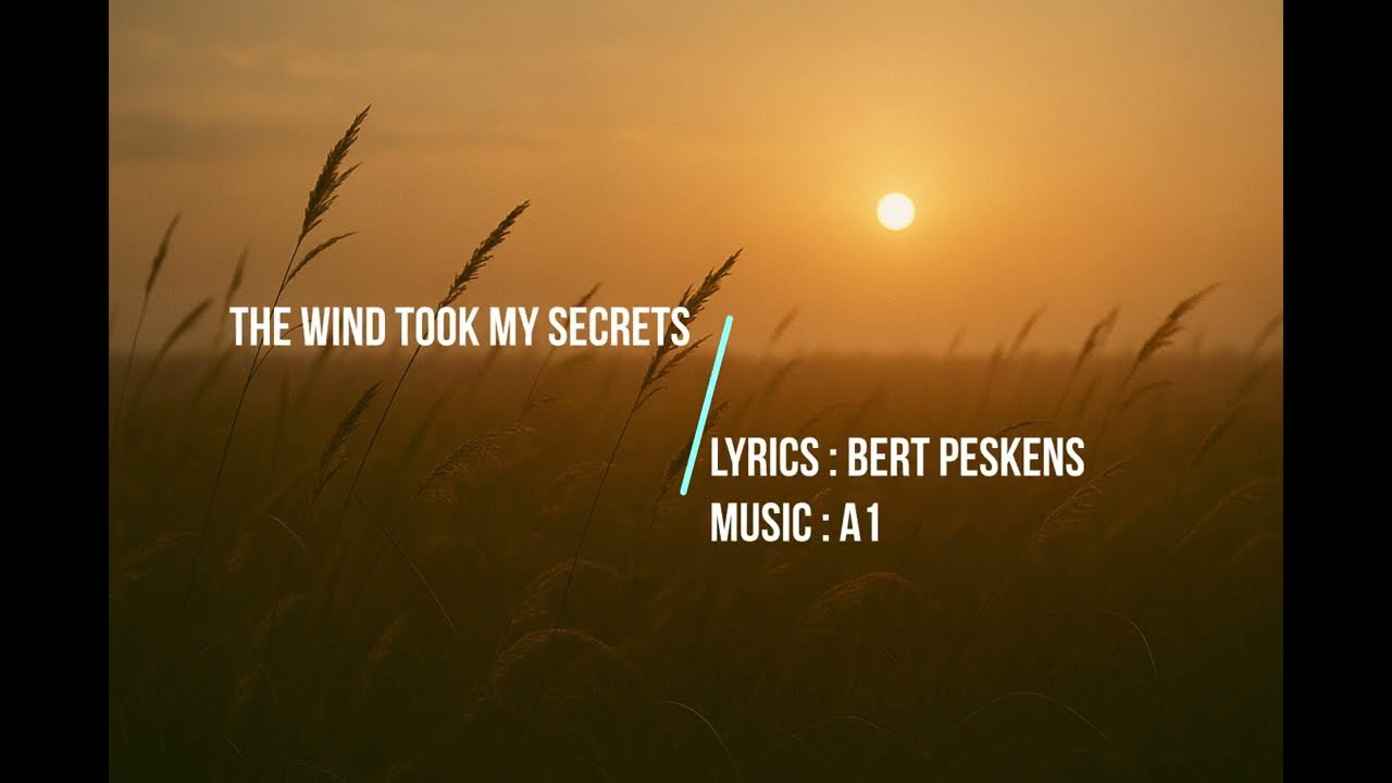 The Wind Took My Secrets