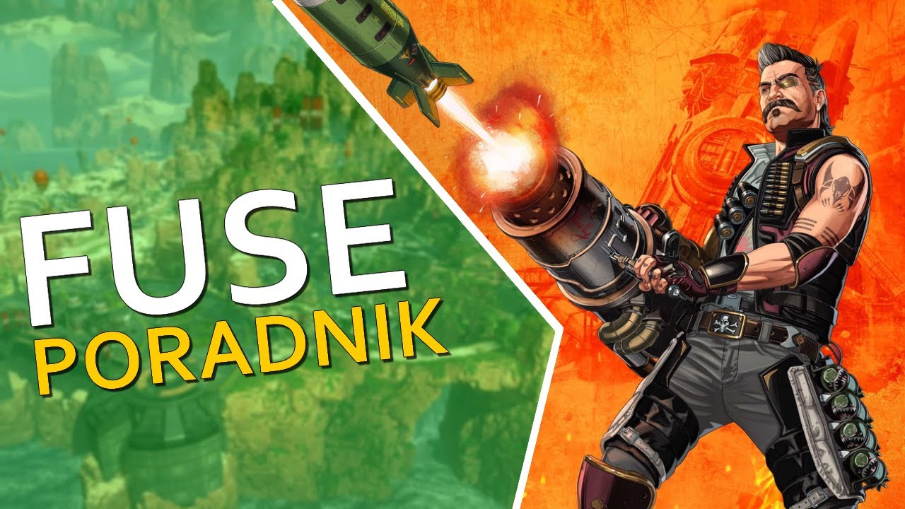 Jak grać: FUSE | Apex Legends: Historia, umiejętności, taktyki [PORADNIK PL]