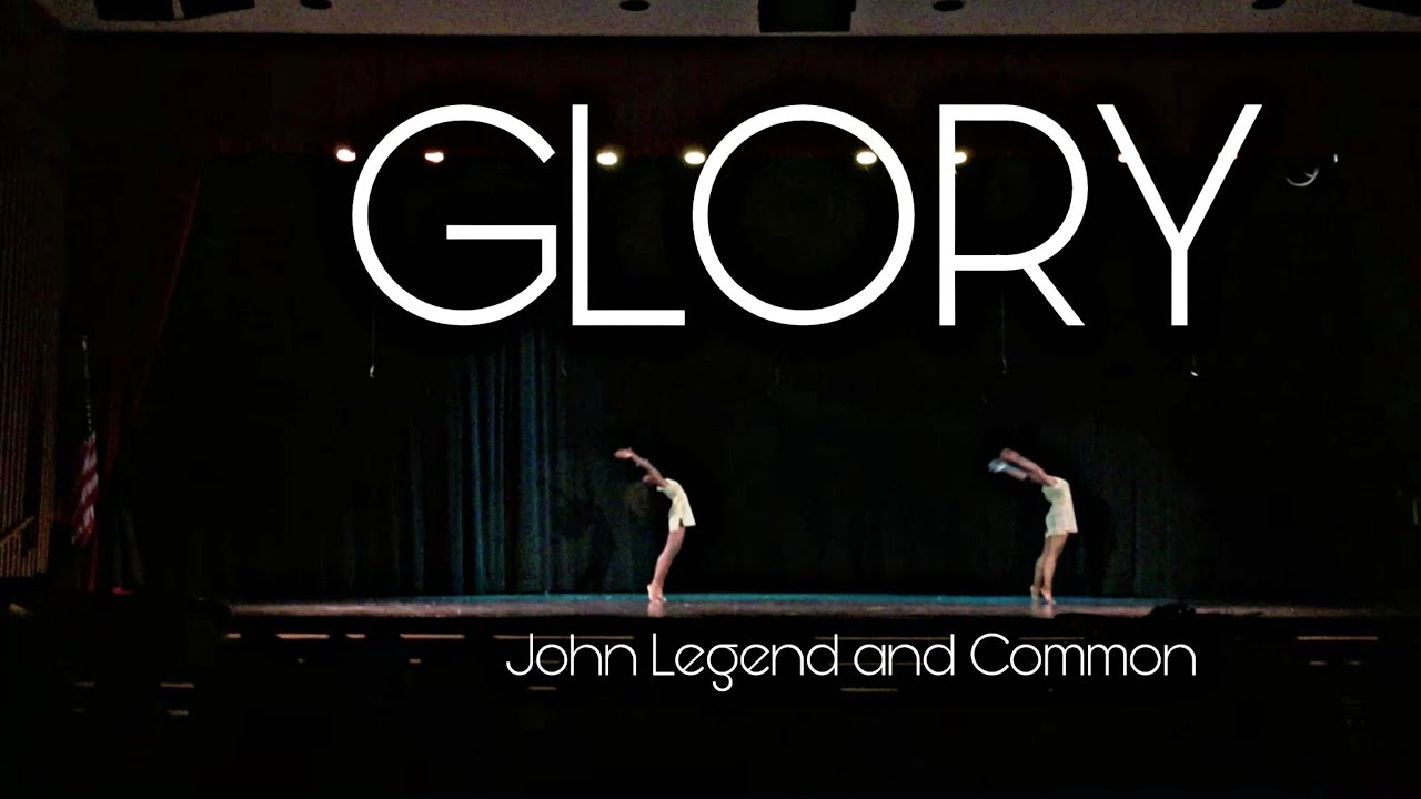 GLORY - John Legend and Common| Contemporary Dance