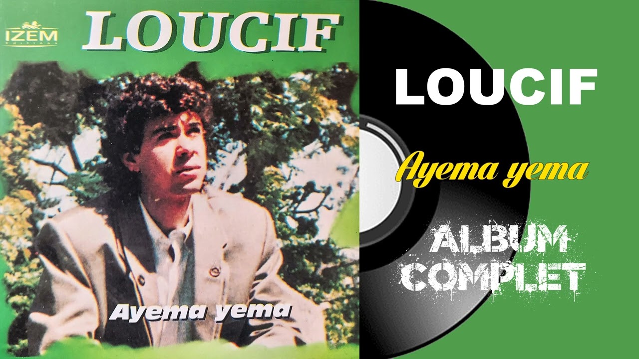 Loucif - Ayema yema (Album Complet)