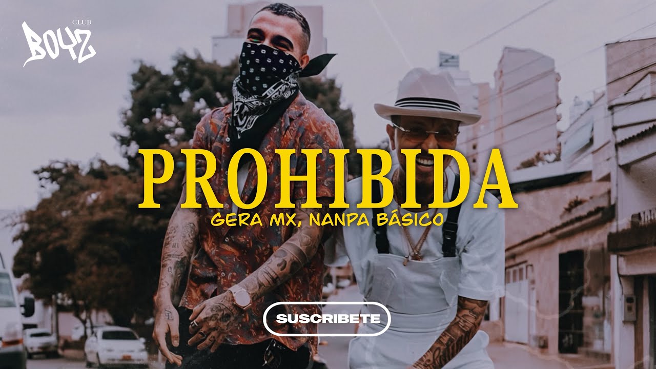 PROHIBIDA - Gera Mx, Nanpa Básico 