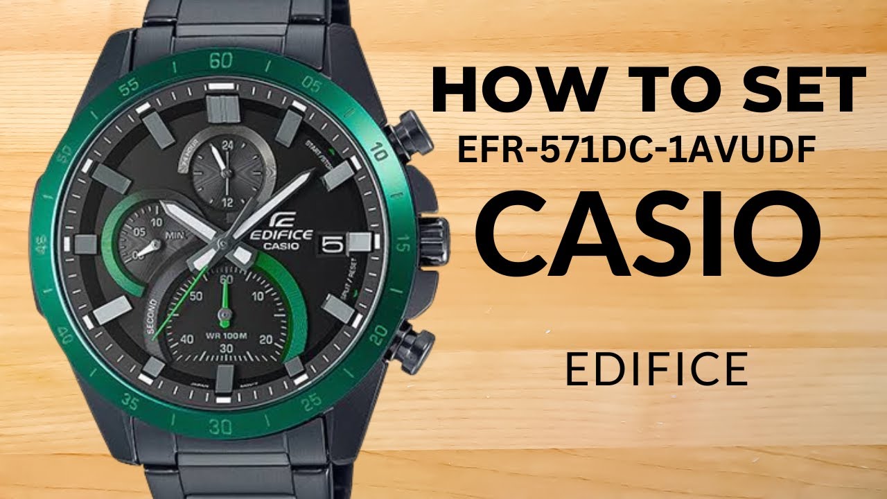 How to Set Casio Edifice EFR-571DC