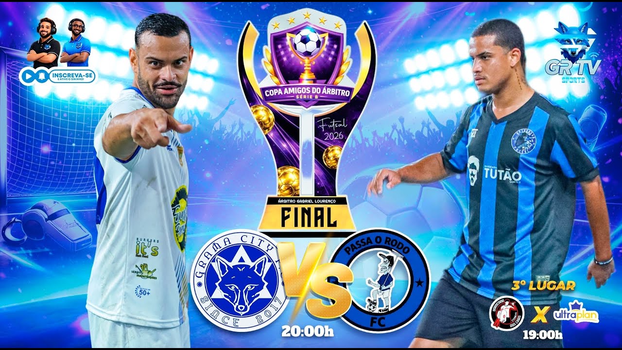 🔴 AO VIVO | Copa Amigos do &Aacute;rbitro &ndash; S&eacute;rie B | Futsal Adulto | FINAL | GR TV Sports