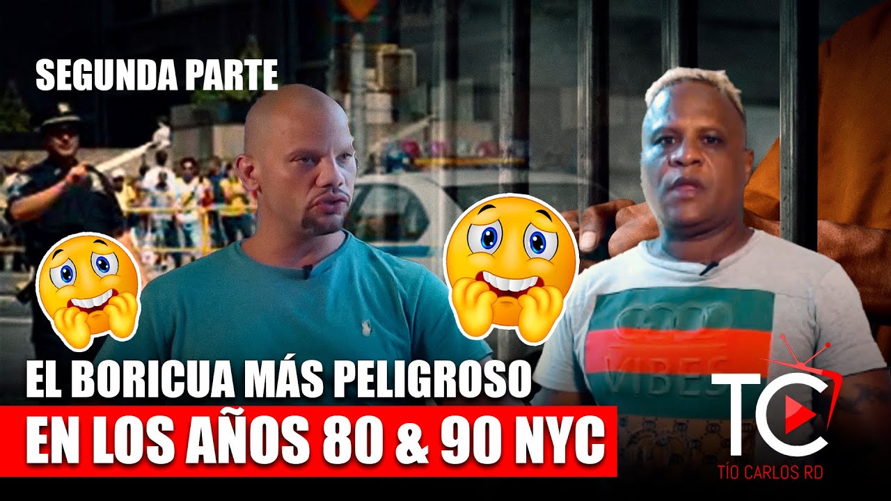 EL BORICUA MAS PELIGROSO DE LOS 80 & 90 NYC #SEGUNDAPARTE