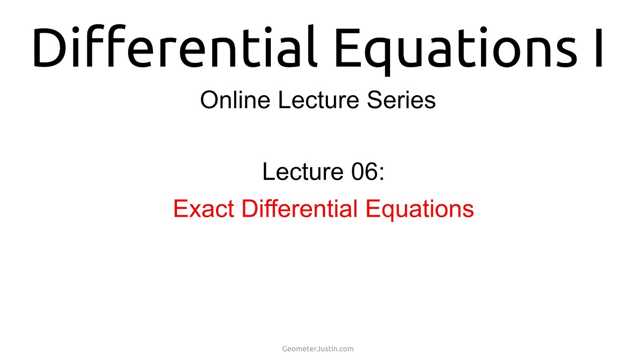 Lecture 06: Exact Differential Equations