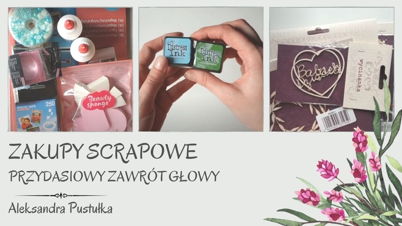 Przydasiowy zawrót głowy czyli zakupy scrapowe #1