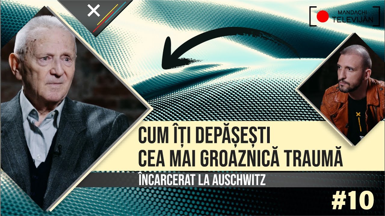 Cum îți depășești cea mai groaznică traumă. Supraviețuitor la Auschwitz
