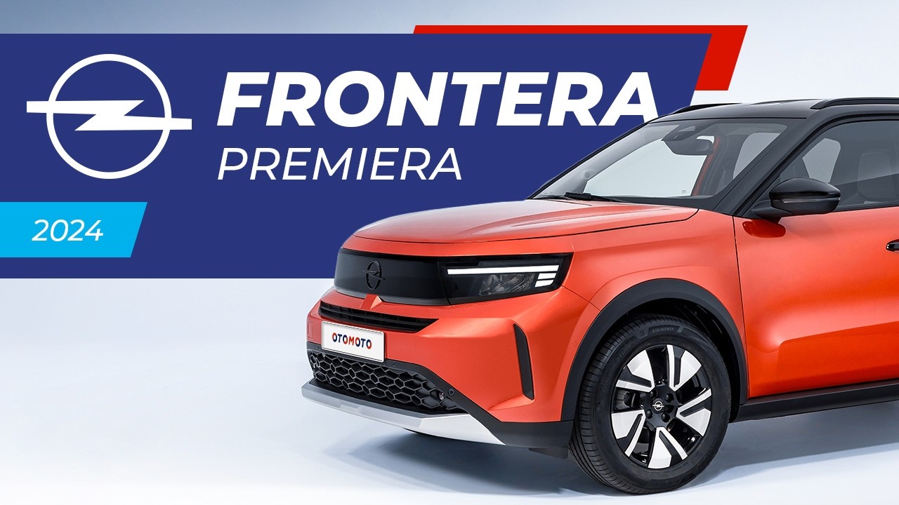 Opel Frontera 2024 &ndash; odcięcie od korzeni | Premiera OTOMOTO News | OML